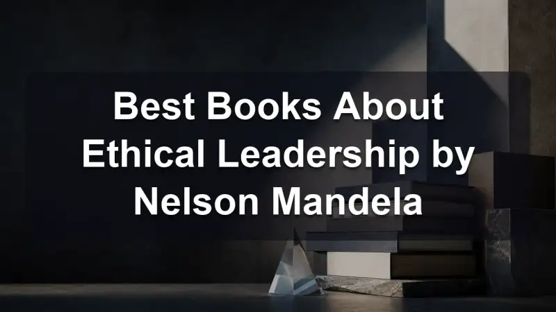 Stack of books by Nelson Mandela and related literature on leadership