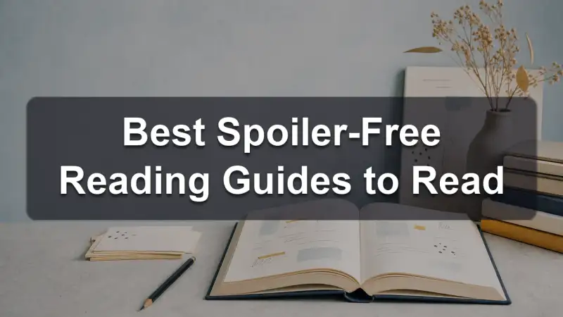 Spoiler-free reading guides