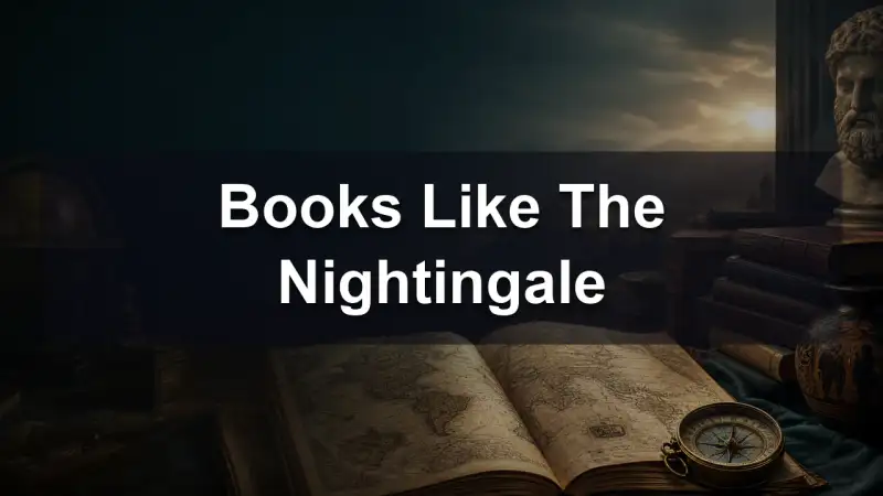 Books recommended for readers who loved The Nightingale