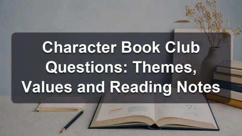 Character book club questions by theme and value