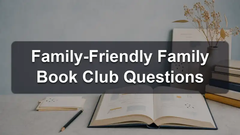 Family-friendly family book club questions