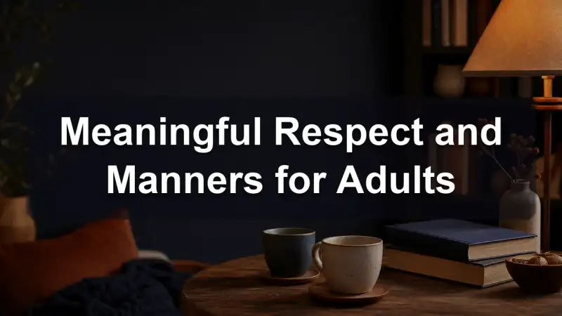 Meaningful books about respect and manners for adults